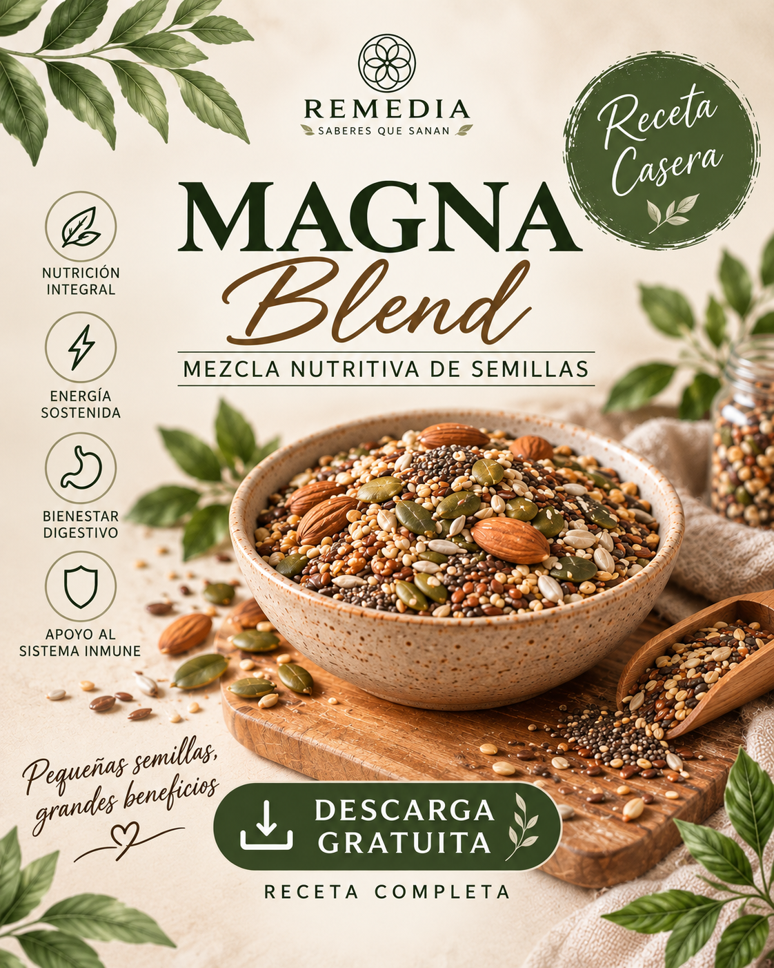 Receta casera de Magna Blend, con mezcla de semillas, almendras y nueces en un tazón, acompañada de ingredientes y formas de incorporarla a diferentes alimentos.